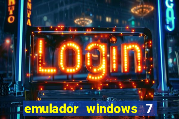 emulador windows 7 32 bits